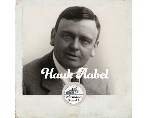 Hauk Aabel - Hauk Aabel