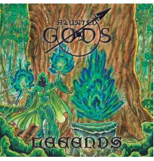 Haunted Gods - Legends