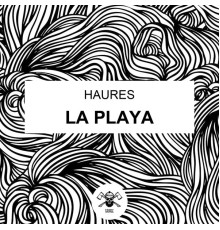 Haures - La Playa