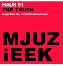 Haus 51 - The Truth