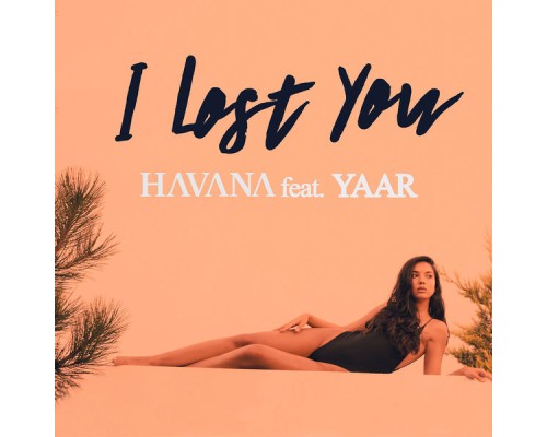 Havana - I Lost You