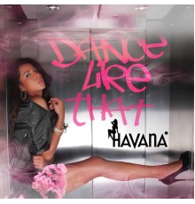 Havana - Dance Like That