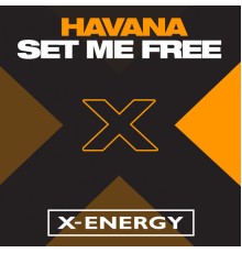 Havana - Set Me Free