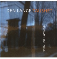 Havrøy & Johnsen - Den Lange Taushet