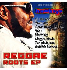 Hawkeye - Reggae Roots EP