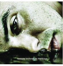 Hawksley Workman - Los Manlicious