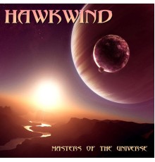 Hawkwind - Master Of The Universe