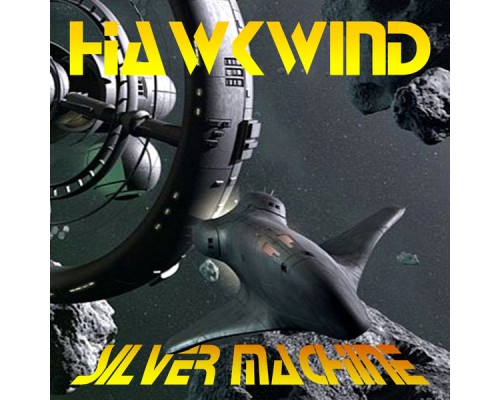 Hawkwind - Silver Machine