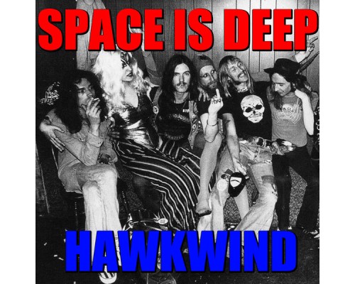 Hawkwind - Space Is Deep