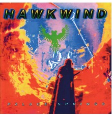 Hawkwind - Palace Springs