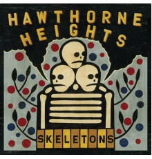 Hawthorne Heights - Skeletons