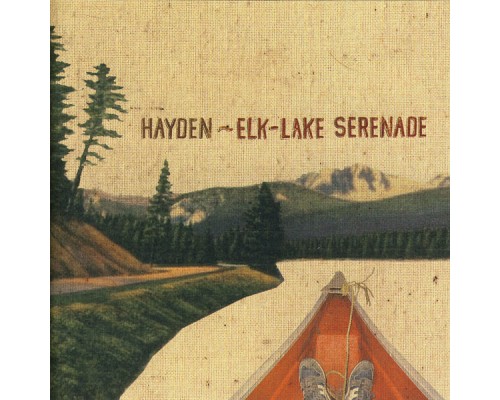 Hayden - Elk-Lake Serenade