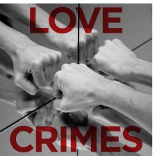 Hayden Thorpe - Love Crimes