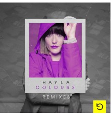 Hayla - Colours  (The Remixes)