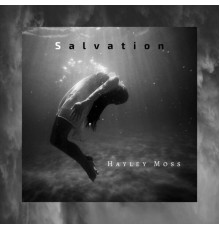 Hayley Moss - Salvation