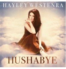 Hayley Westenra - Hushabye (Deluxe)