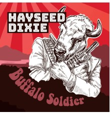 Hayseed Dixie - Buffalo Soldier