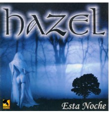 Hazel - Esta Noche