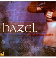 Hazel - El Ultimo Jalón