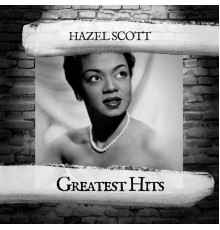 Hazel Scott - Greatest Hits