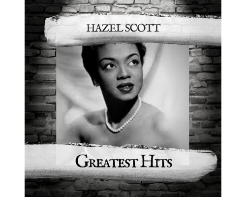 Hazel Scott - Greatest Hits