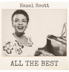 Hazel Scott - All the Best