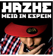 Hazhe - Meid In Espein