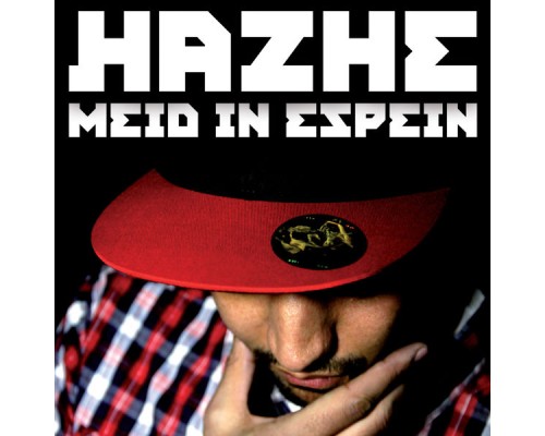 Hazhe - Meid In Espein