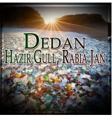 Hazir Gull & Rabia Jan - Dedan