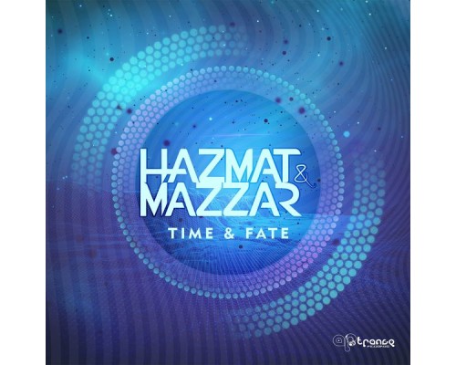 Hazmat, Mazzar - Time & Fate