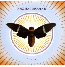 Hazmat Modine - Cicada