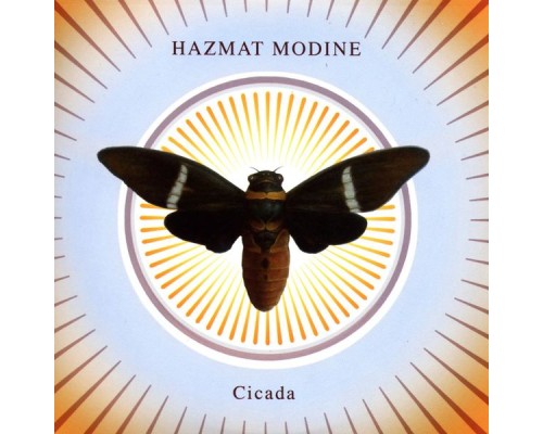 Hazmat Modine - Cicada