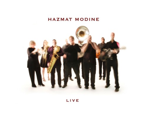 Hazmat Modine - Live (Live)