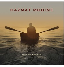 Hazmat Modine - Box of Breath