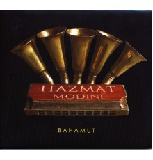 Hazmat Modine - Bahamut