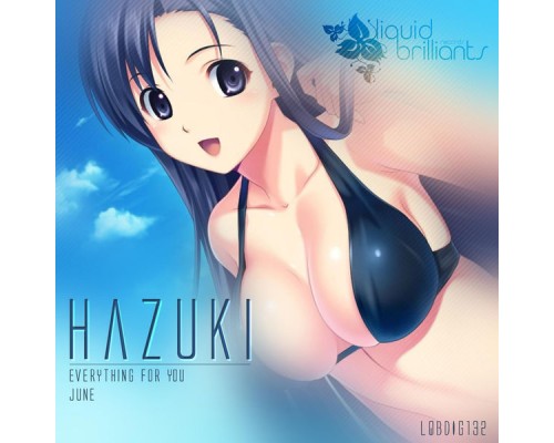 Hazuki - Everything for You