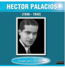 Héctor Palacios - (1936-1942)