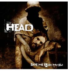 Head - Save Me From Myself