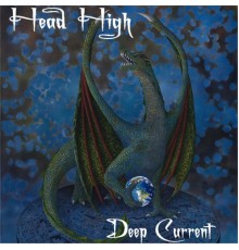 Head High - Deep Current