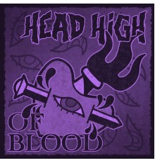 Head High - Of Blood