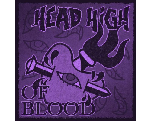 Head High - Of Blood