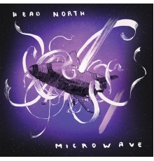 Head North & Microwave - Split