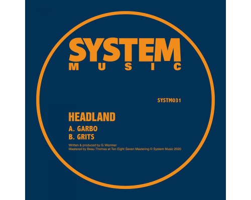 Headland - Garbo / Grits (Original Mix)