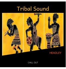 Headley - Tribal Sound