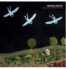 Headlights - Some Racing, Some Stopping (Headlights)