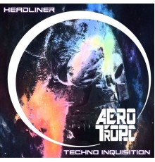 Headliner - Techno Inquisition Album