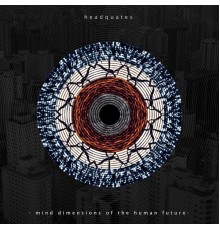 Headquates, Nebülar & Flymars - Mind Dimensions of the Human Future