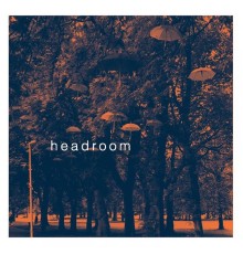 Headroom - Headroom