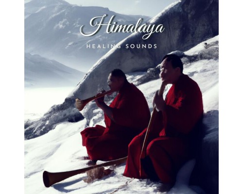 Healing Sounds - Himalaya