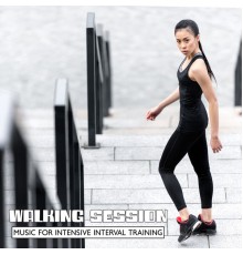 Health & Fitness Music Zone, Home Workouts Music Zone - Walking Session: Music for Intensive Interval Training, Be in Condition, Health and Fitness